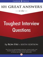 101 Great Answers to the Toughest Interview Questions